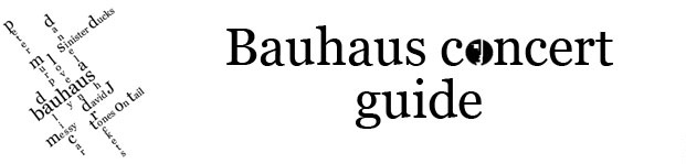 Bauhaus gig guide